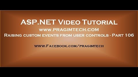 Raising custom events from user controls   Part 106