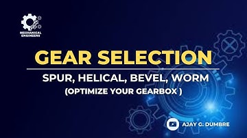 4. Selection of Type of Gears | Spur Gears | Design of Machine Elements