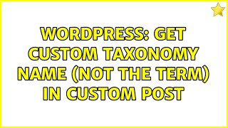 Famous Wordpress: Get custom taxonomy name (not the term) in custom post Wealth