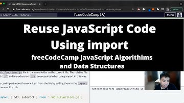 Reuse JavaScript Code Using import (ES6) freeCodeCamp tutorial