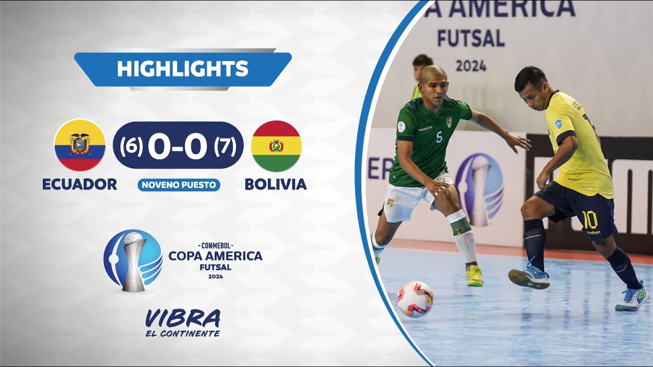Thumbnail do vídeo: CA FUTSAL 2024 | ECUADOR (6) 0 - 0 (7) BOLIVIA |  Highlights