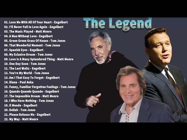 Matt Monro, Tom, Engelbert Humperdinck, Paul Anka ♫ Best Of Oldies But Goodies class=