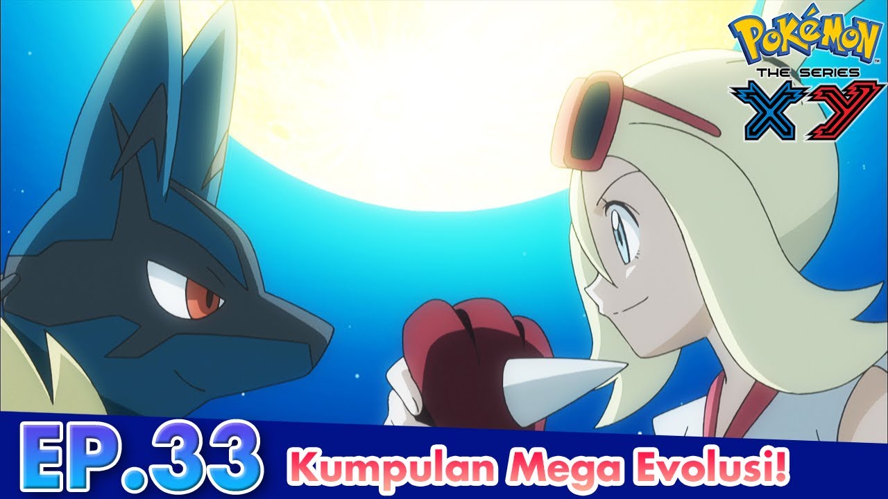 Pokémon the Series: XY  | 33 Kumpulan Mega Evolusi! | Pokémon Indonesia