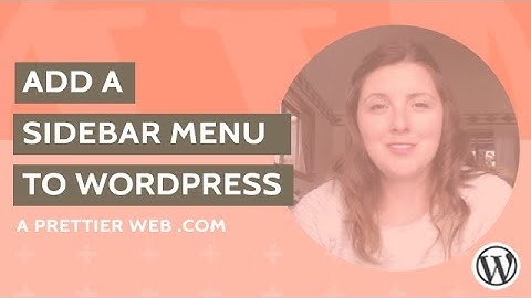 Add Sidebar Menu to WordPress