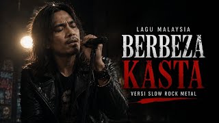 BERBEZA KASTA 🔥 Versi Slow Rock Metal Paling Menyentuh | Vocal Pria Full Emosi | VoltRiff