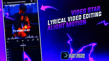 Instagram Trending Lyrical Status Tutorial In Alight Motion | New Type Lyrical Videostar Tutorial