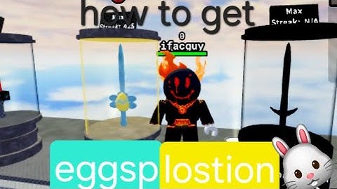 How to get the new eggsplosion sword+showcase in killstreak sword fighting (kssf)