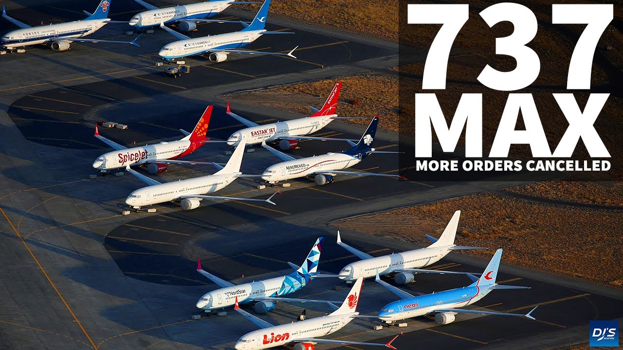 More Boeing 737 MAX Orders Cancelled YouTube