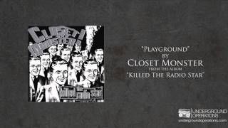 Watch Closet Monster Playground video