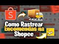 Como Rastrear Encomendas da Shopee