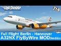 A320/A32NX FBW MOD Dev.0.6.x - Kompletter Flug Berlin - Hannover ★ FLIGHT SIMULATOR