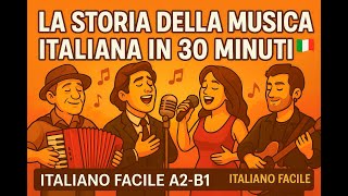 La Musica Italiana in 30 minuti | Dal Folk ai Måneskin | italiano Facile A2-B1