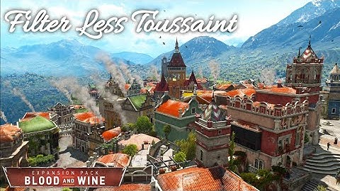 Witcher 3 Filterless Toussaint lighting mod graphics mod showcase.