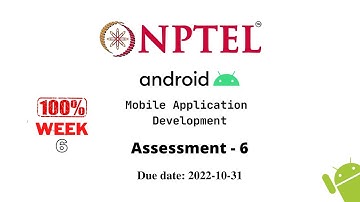 NPTEL Android Mobile Application Development Answers | Assessment 6 | Week 6 | Due : 2022-10-31