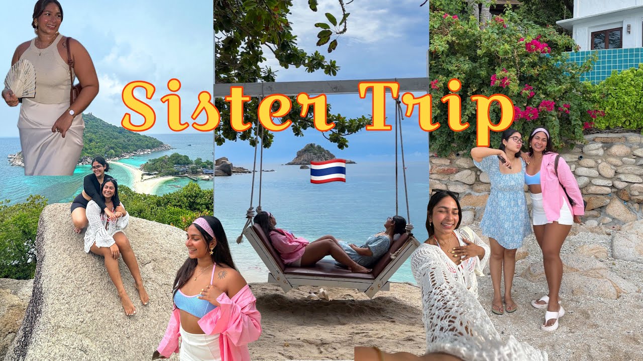 Поездка сестёр в Таиланд 🇹🇭 | Видеоблог о Таиланде, часть 1 | Дневники Ко Тао 🏝️ | Часть 1