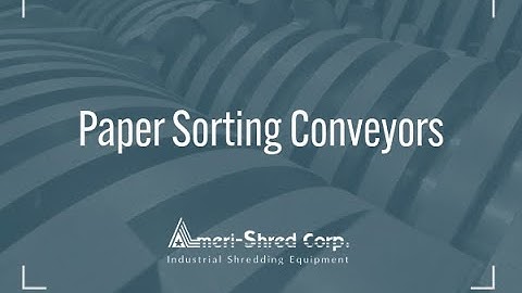 Paper Sorting System Video from Ameri-Shred