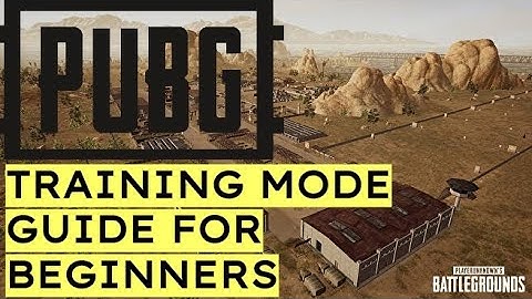 PUBG | Training Mode Guide for Beginners