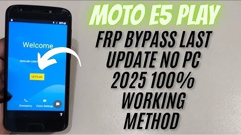 Moto E5 Play Frp Bypass Last Update No Pc | Google Frp Bypass Motorola E5 Play