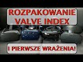 Grysław VR - Rozpakowanie Valve Index, porównanie z innymi goglami i pierwsze wrażenia