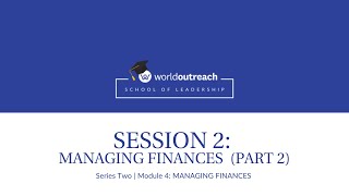 School of Leadership | Series Two | Module 4 | Session 2: FINANCIAL MANAGEMENT (Part 2)