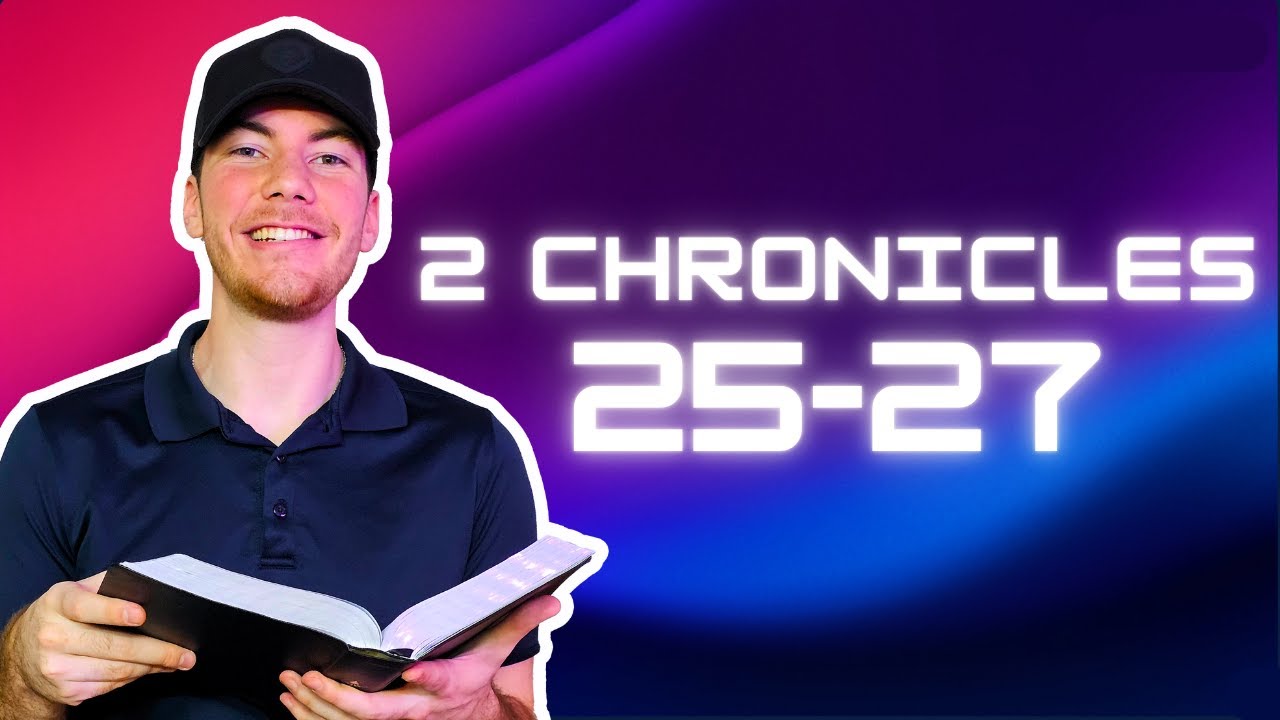 day-232-the-bible-in-a-year-2-chronicles-25-27-youtube