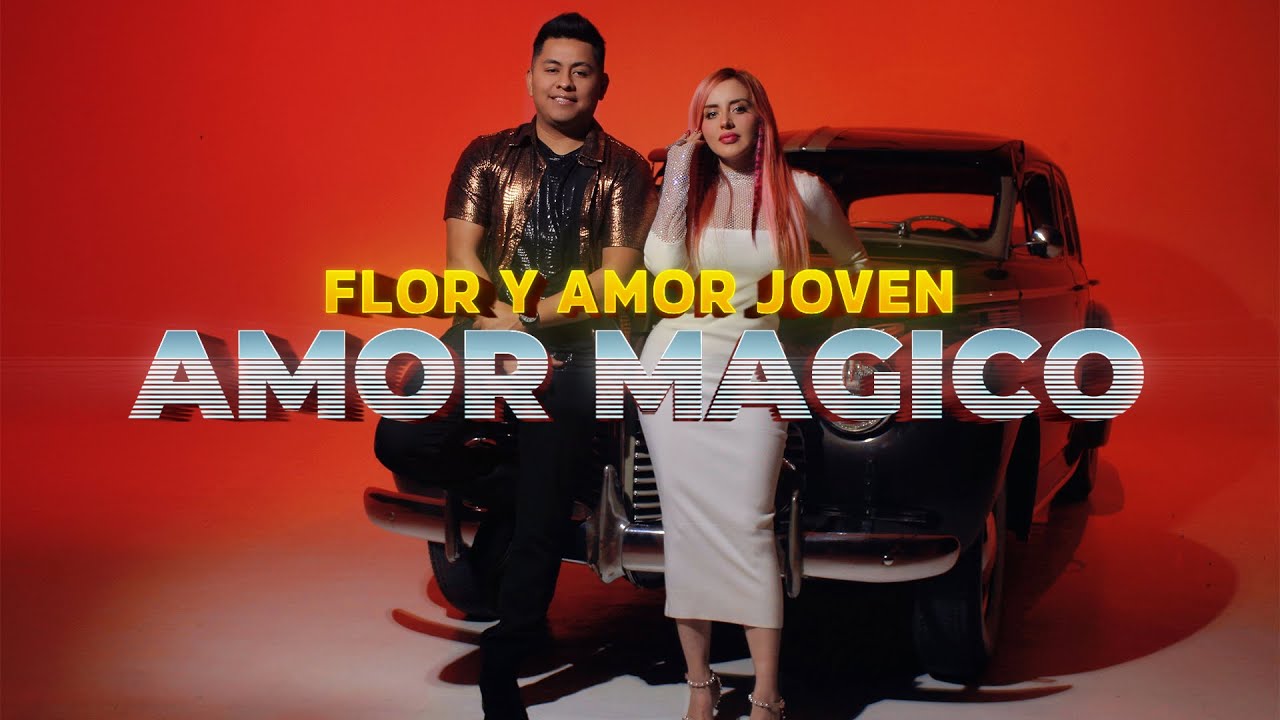 AMOR MÁGICO - Flor y Amor Joven & Sonido Famoso