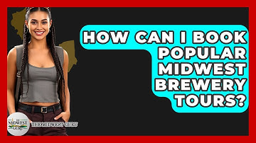 How Can I Book Popular Midwest Brewery Tours? - The Midwest Guru