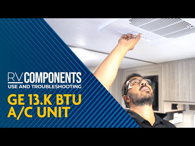Ge Rv Air Conditioner Troubleshooting: Quick Fixes and Tips