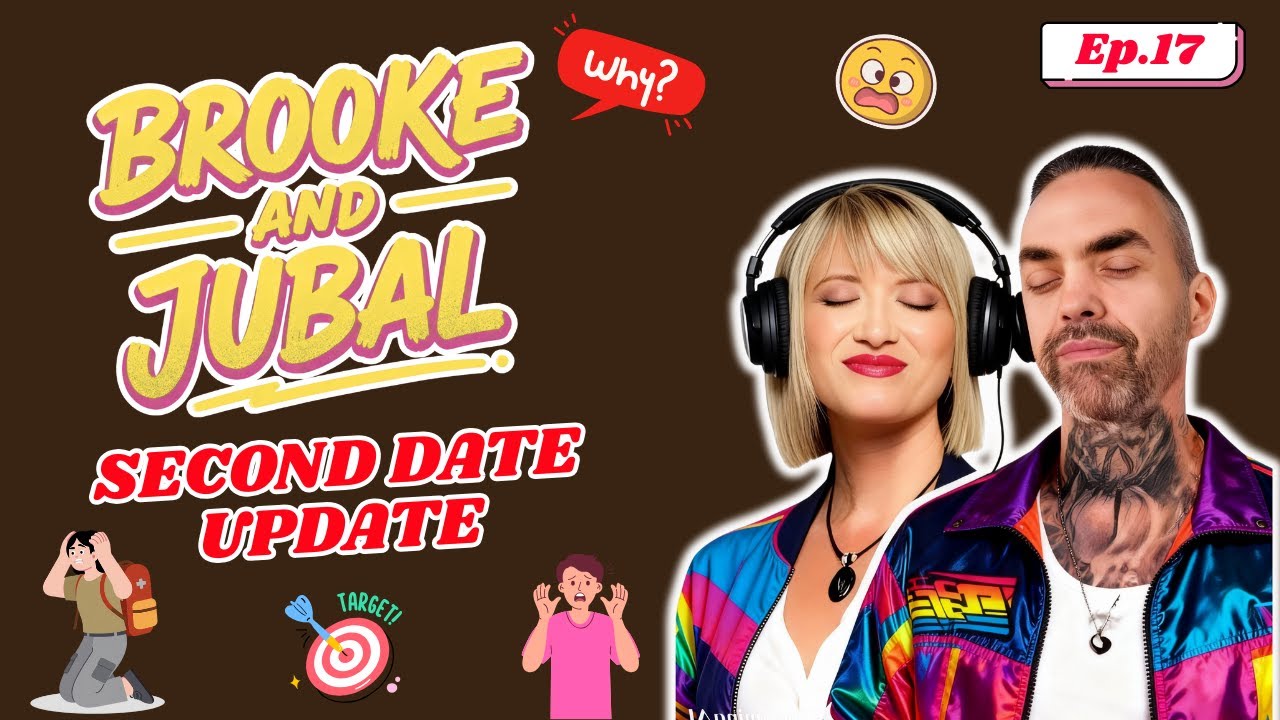 Brooke And Jubal Second Date Update | Ep.17 | The Answers They Were Afraid Of