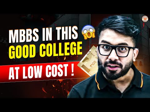 MBBS in a GOOD College at Low Cost! 🤯 Don’t Ignore This!