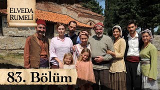 Elveda Rumeli 83. Bölüm - FİNAL - atv