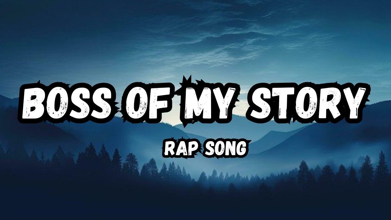 Boss of My Story 🔥 | Powerful Self-Made Rap Anthem | Motivational Song