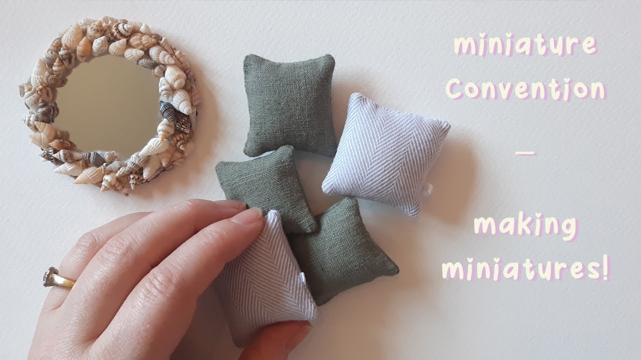 Miniature Convention Vlog & Making Miniatures Dollhouse Cushions