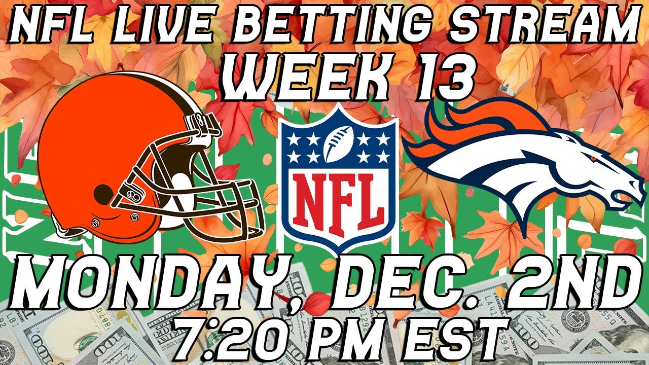 Cleveland browns vs denver broncos live bet stream nfl football week