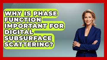 Why Is Phase Function Important For Digital Subsurface Scattering? - The Virtual Art Desk