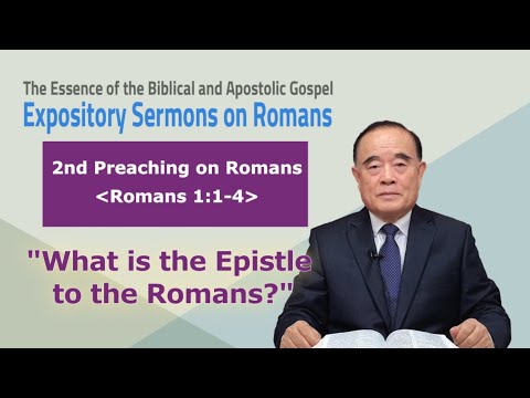 Preaching on Romans 2. What is the Epistle to the Romans?