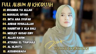 IRHAMNA YA ALLAH - AL KHODIJAH FULL ALBUM SPESIAL RAMADHAN 2024