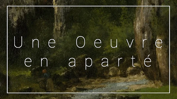 Une uvre en apart #06/ Courbet par Jeanne