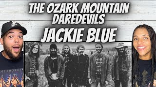 FIRST TIME HEARING The Ozark Mountain Daredevils - Jackie Blue REACTION