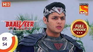 Baalveer Returns - Ep 54 - Full Episode - 22nd November, 2019