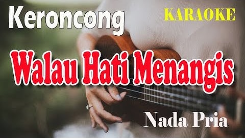 MUNGKIN LEBIH BAIK BEGINI ll KARAOKE KERONCONG ll WALAU HATI MENANGIS ll PANCE ll NADA PRIA E=DO