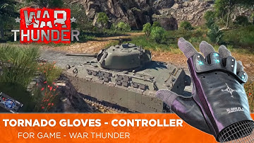 TORNADO GLOVES - Game Controller. WAR THANDER: TANKS
