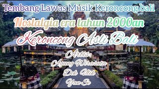 Video thumbnail of "MUSIK KRONCONG BALI NOSTALGIA ERA TAHUN 2000an"