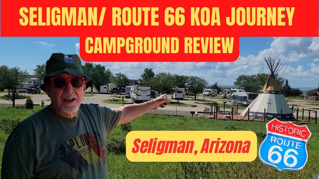 Seligman Route 66 Koa Journey Campground Review Seligman Arizona Youtube 