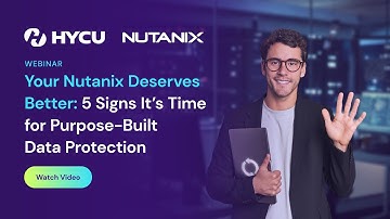 5 Reasons You Need Purpose-Built Data Protection for Nutanix