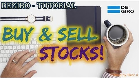 DEGIRO - Trading Tutorial
