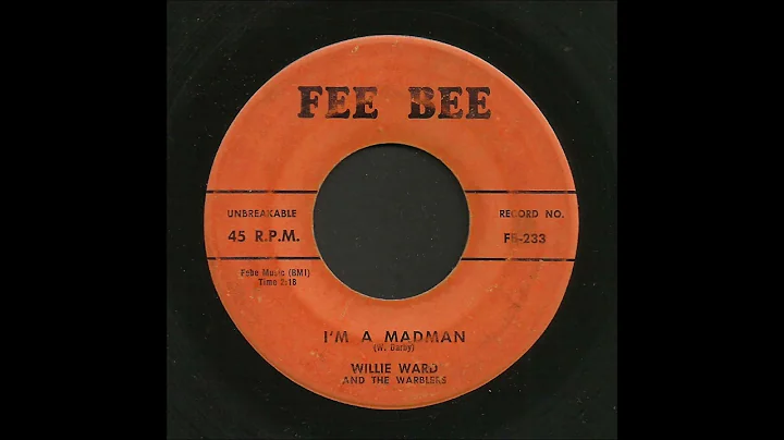 Willie Ward - I'm A Mad Man - Rockabilly 45