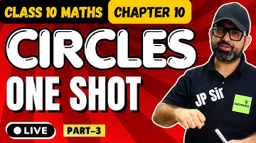 Circles Class 10 Lecture-3 | Class 10 Maths Chapter 10 Circles | CBSE Board Exams 2026 Revision