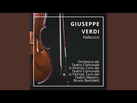 Nabucco: Act II "L'Empio": Ben Io T'invenni, O Fatal Scritto!