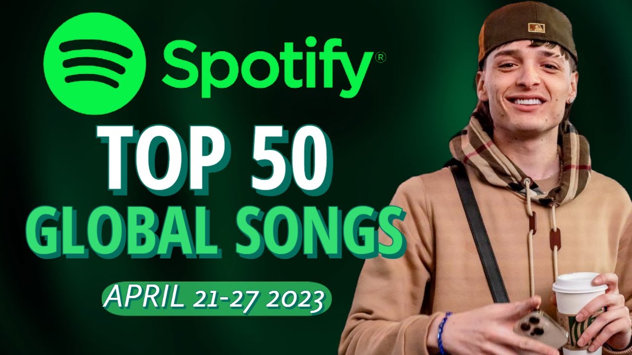 Spotify Global TOP 50 Songs Of The Week (April 27th, 2023) YouTube